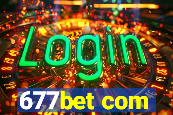 677bet com